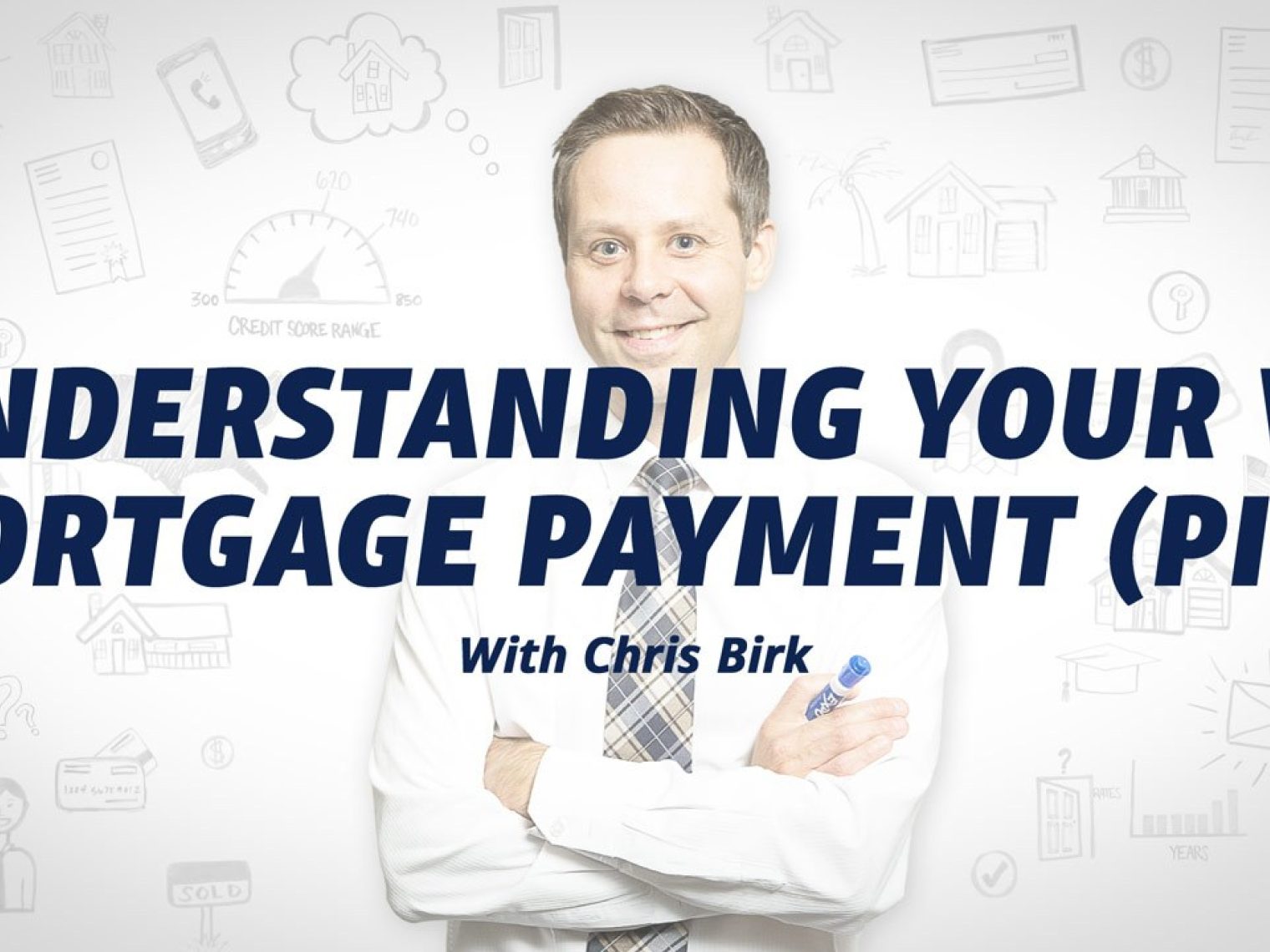 Smiling man in a white shirt and tie with text 'Understanding Your VA Mortgage Payment (PITI) with Chris Birk' over a white background with financial icons.